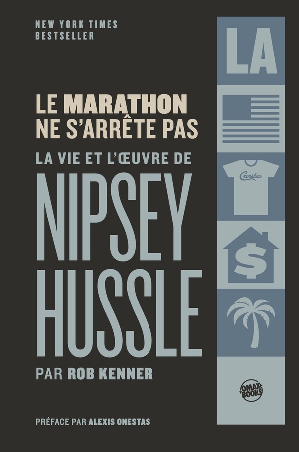 LE MARATHON NE S'ARRETE PAS - LA VIE ET L'OEUVRE DE NIPSEY HUSSLE