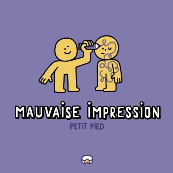 MAUVAISE IMPRESSION