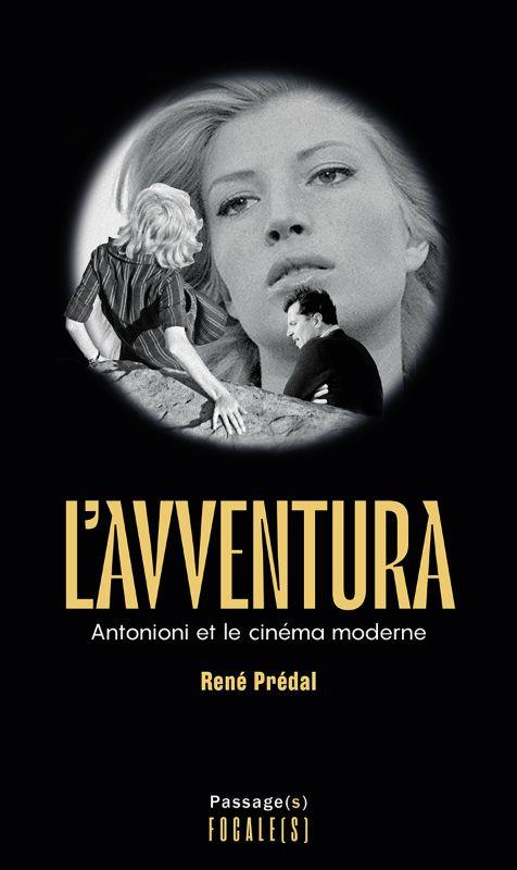 L'AVVENTURA - ANTONIONI ET LE CINEMA MODERNE - ILLUSTRATIONS, NOIR ET BLANC