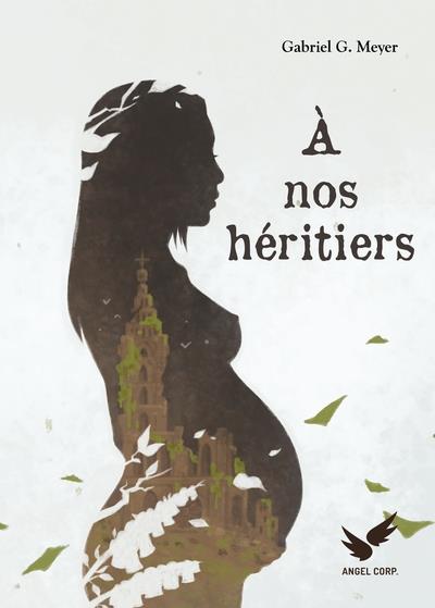 A NOS HERITIERS