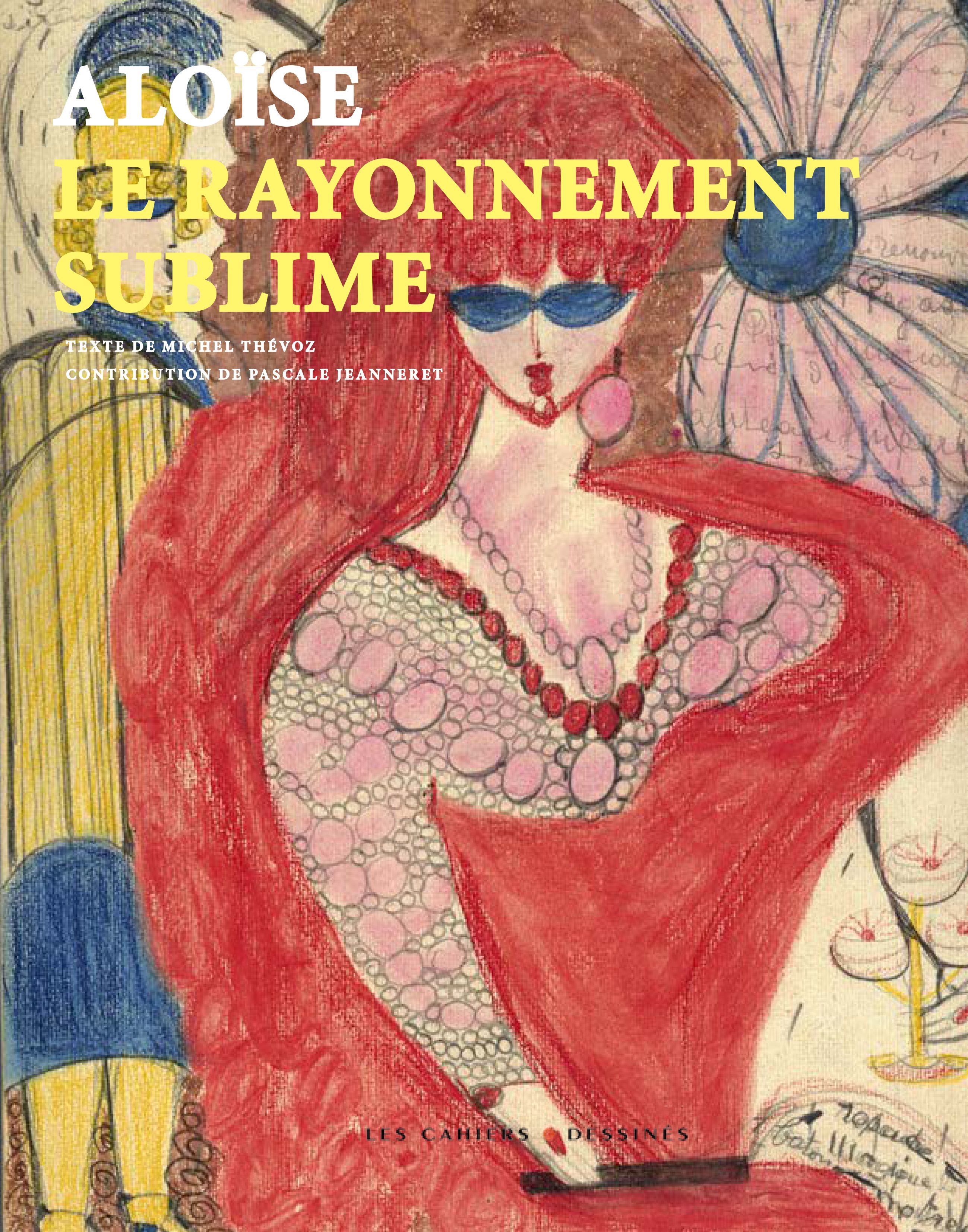 ALOISE, LE RAYONNEMENT SUBLIME