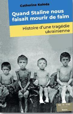 QUAND STALINE NOUS AFFAMAIT - RECIT D'UN SURVIVANT UKRAINIEN