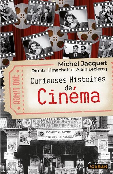 CURIEUSES HISTOIRES DE CINEMA