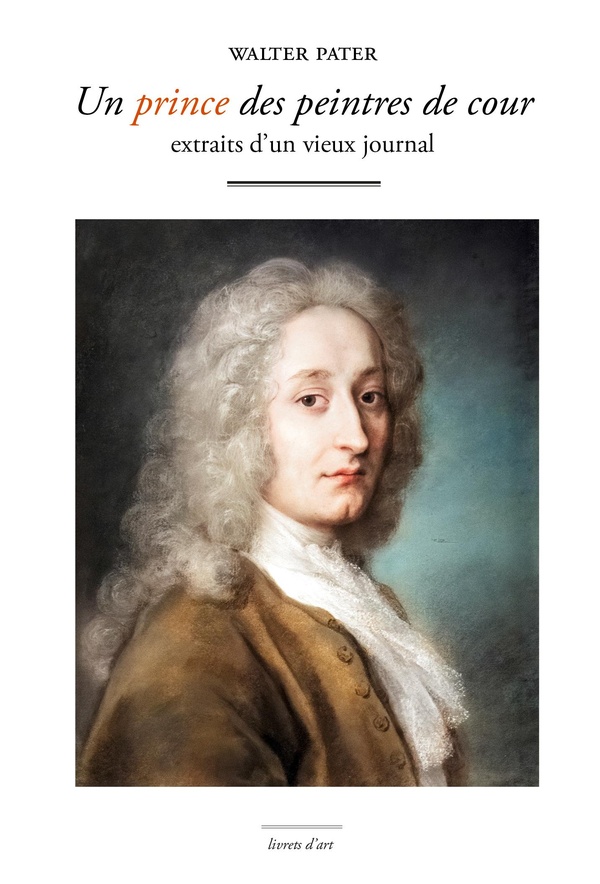 UN PRINCE DES PEINTRES DE COUR - EXTRAITS D'UN VIEUX JOUNAL