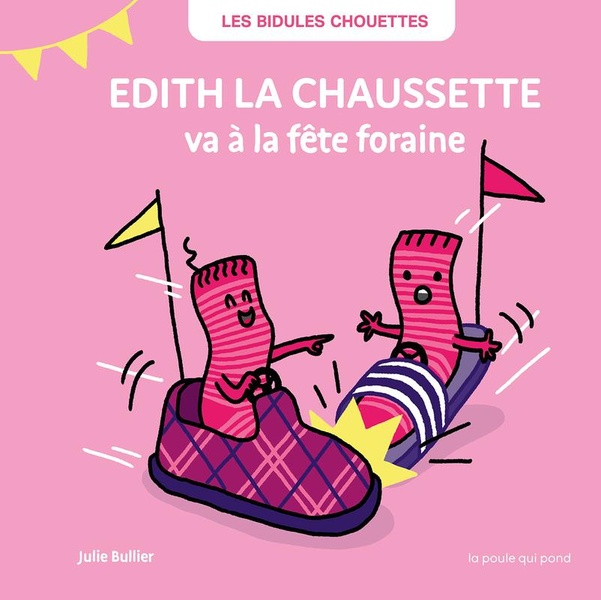 EDITH LA CHAUSSETTE VA A LA FETE FORAINE