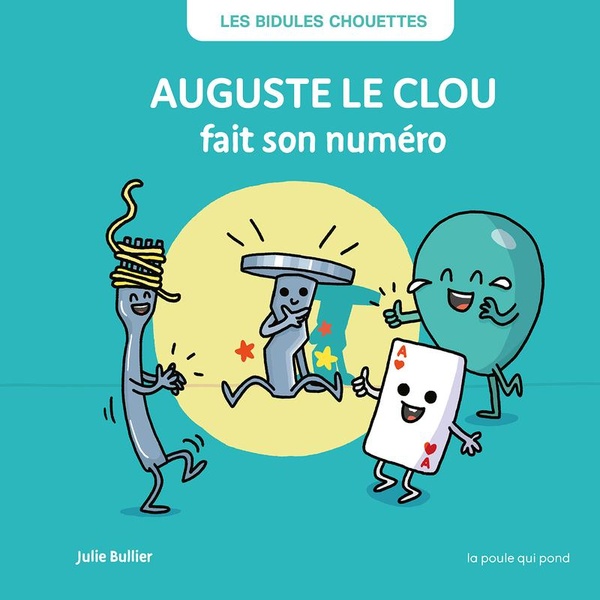 AUGUSTE LE CLOU FAIT SON NUMERO