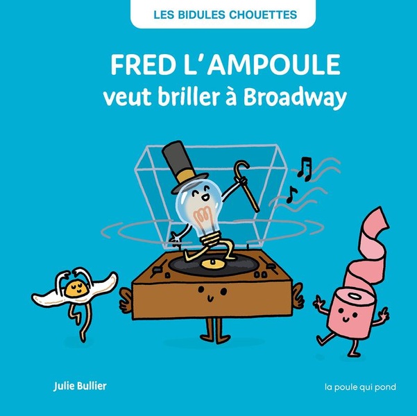 FRED L'AMPOULE VEUT BRILLER A BROADWAY