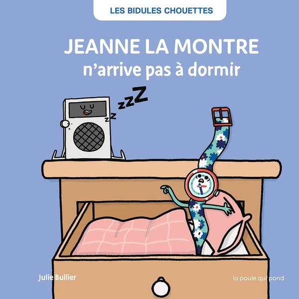 JEANNE LA MONTRE N'ARRIVE PAS A DORMIR