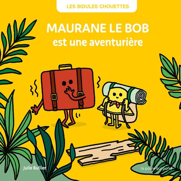 MAURANE LE BOB EST UNE AVENTURIERE