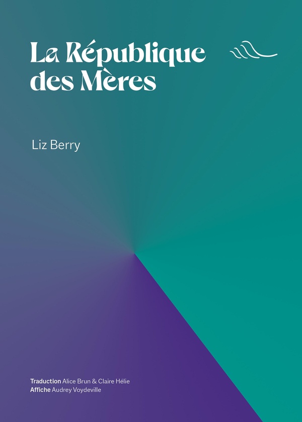 LA REPUBLIQUE DES MERES