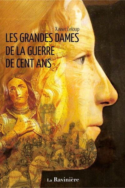 LES GRANDES DAMES DE LA GUERRE DE CENT ANS