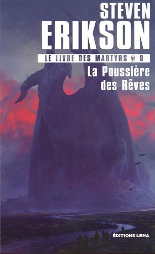 LE LIVRE DES MARTYRS - T09 - LA POUSSIERE DES REVES - VOL09 - LE LIVRE DES MARTYRS