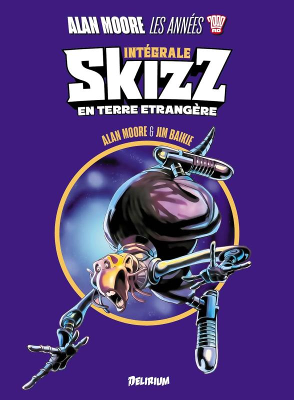 ALAN MOORE, LES ANNEES 2000 AD : SKIZZ - EN TERRE ETRANGERE