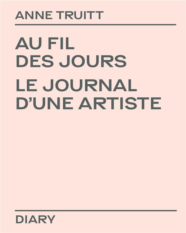 AU FIL DES JOURS - LE JOURNAL D'UNE ARTISTE