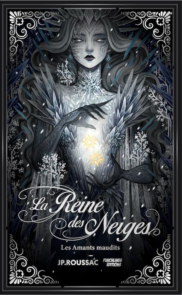 LA REINE DES NEIGES ET LES AMANTS MAUDITS - ROMANCE ET SORTILEGE