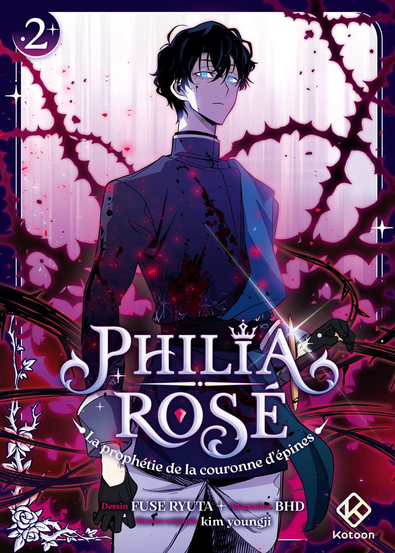 PHILIA ROSE : LA PROPHETIE DE LA COURONNE D'EPINES - TOME 2 - VOL02