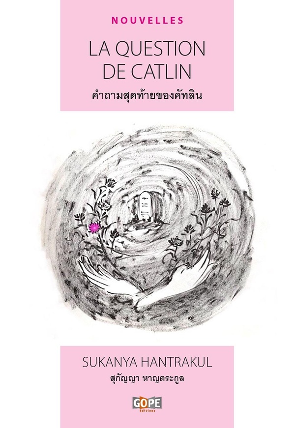 LA QUESTION DE CATLIN - NOUVELLES TRADUITES DU THAI