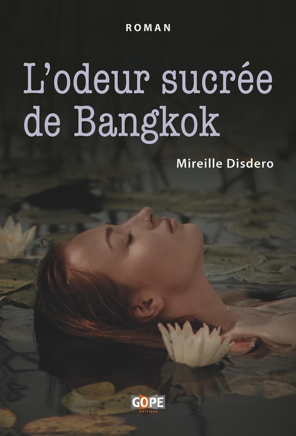 L'ODEUR SUCREE DE BANGKOK