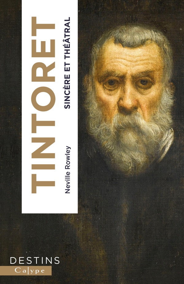 TINTORET - SINCERE ET THEATRAL