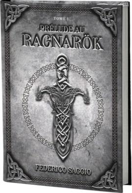 PRELUDE AU RAGNAROK - TOME 1 - L'EDITION COLLECTOR DELUXE ILLUSTREE