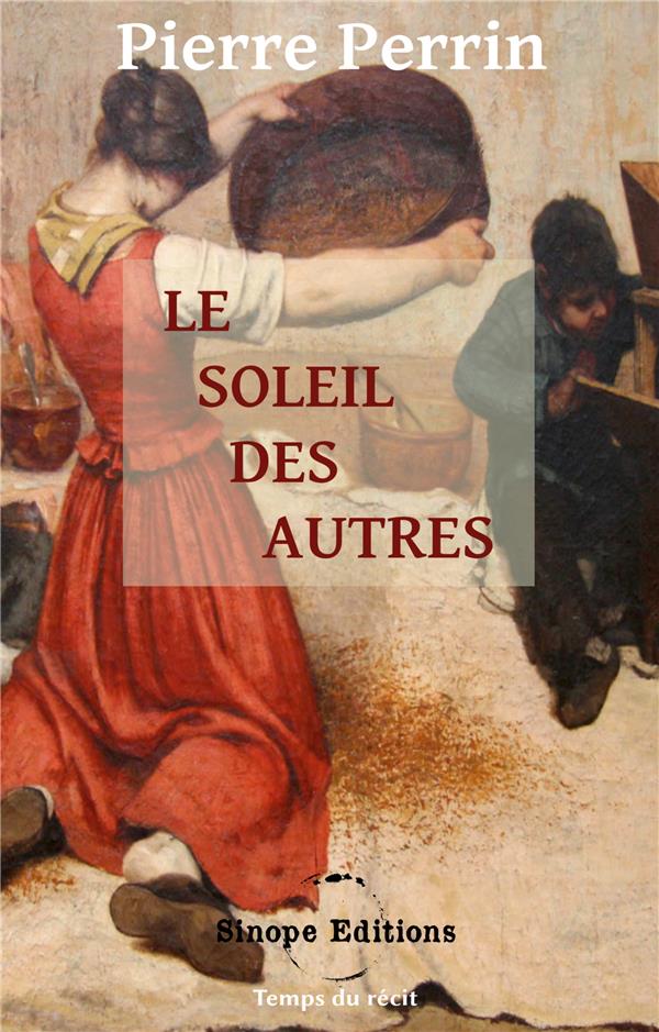 LE SOLEIL DES AUTRES