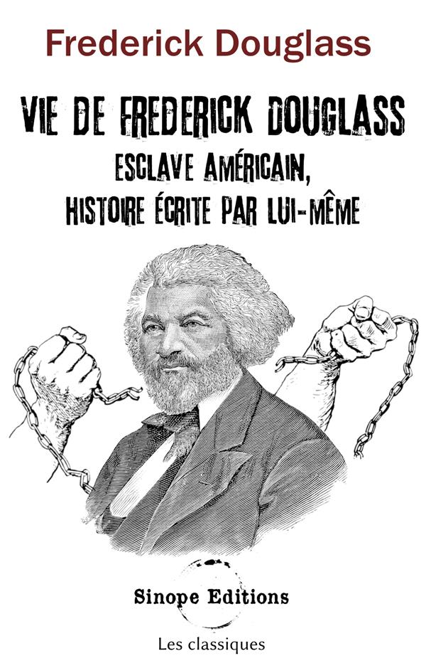 VIE DE FREDERICK DOUGLASS