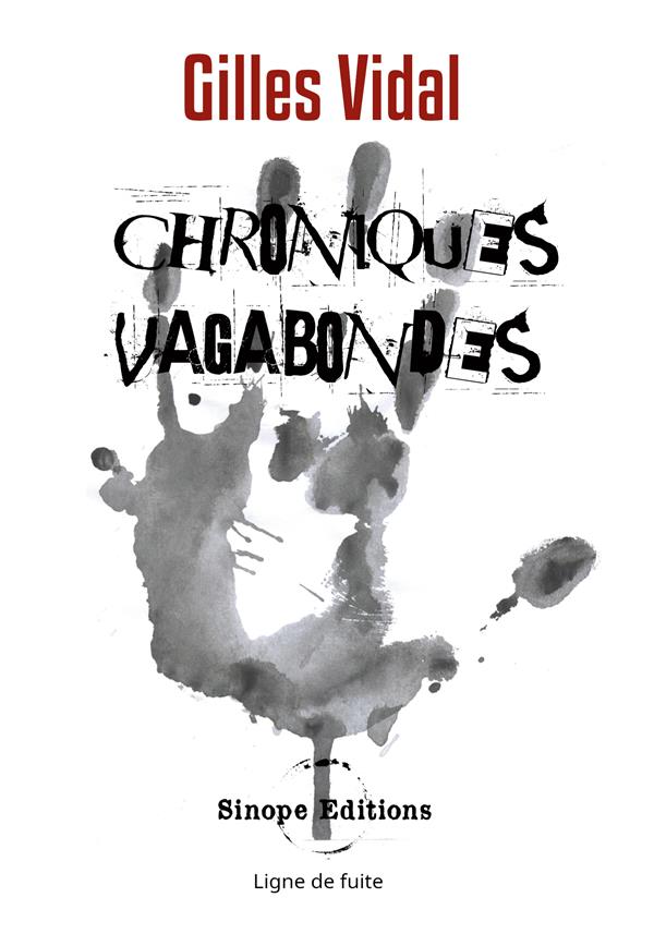 CHRONIQUES VAGABONDES - -