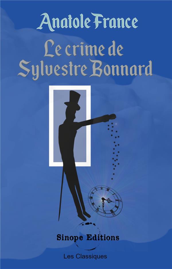 CRIME DE SYLVESTRE BONNARD - -
