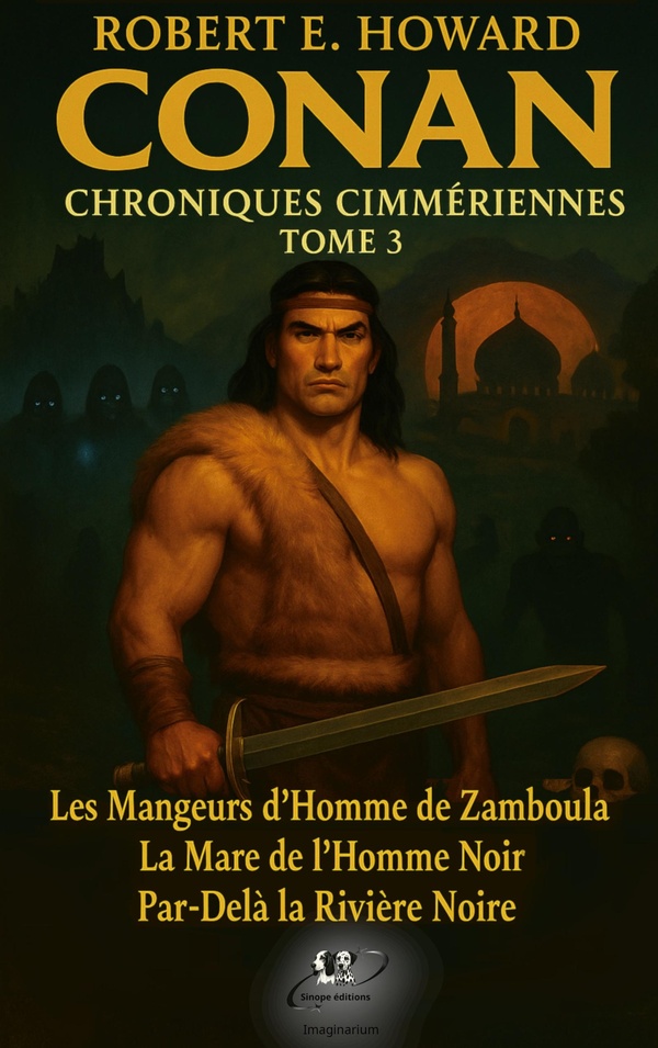 CONAN CHRONIQUES CIMMERIENNES - TOME 3