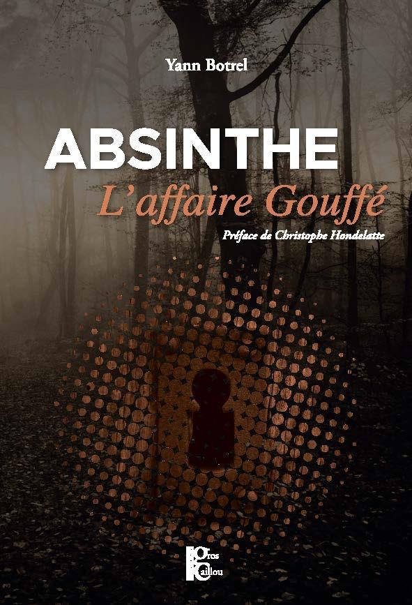 ABSINTHE, L AFFAIRE GOUFFE