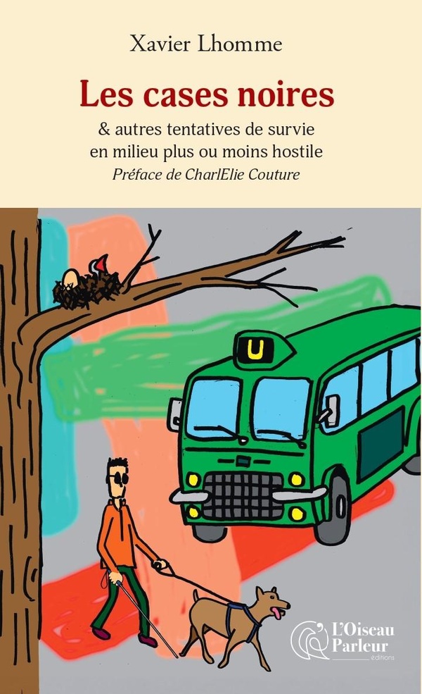 LES CASES NOIRES - ET AUTRES TENTATIVES DE SURVIE EN MILIEU PLUS OU MOINS HOSTILE