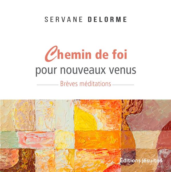 CHEMIN DE FOI POUR NOUVEAUX VENUS - BREVES MEDITATIONS