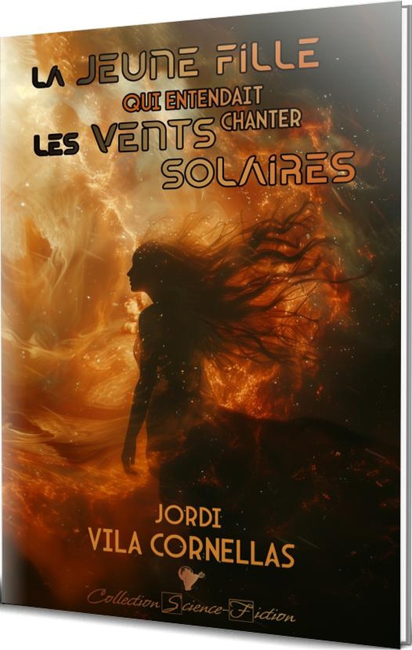 LA JEUNE FILLE QUI ENTENDAIT CHANTER LES VENTS SOLAIRES