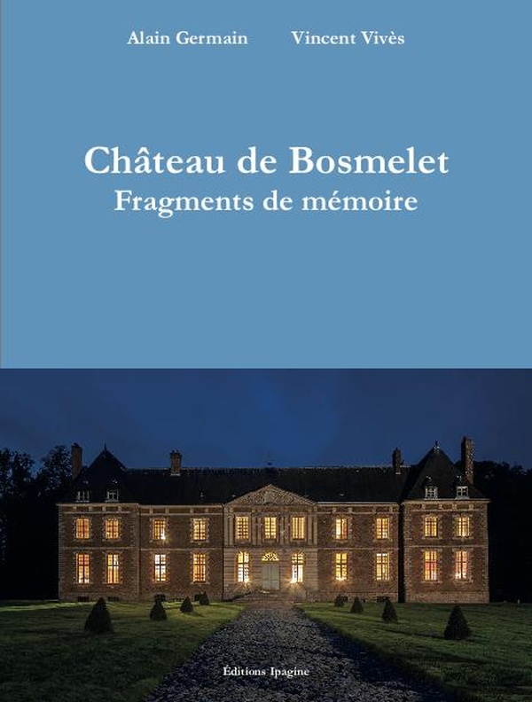 CHATEAU DE BOSMELET - FRAGMENT DE MEMOIRE