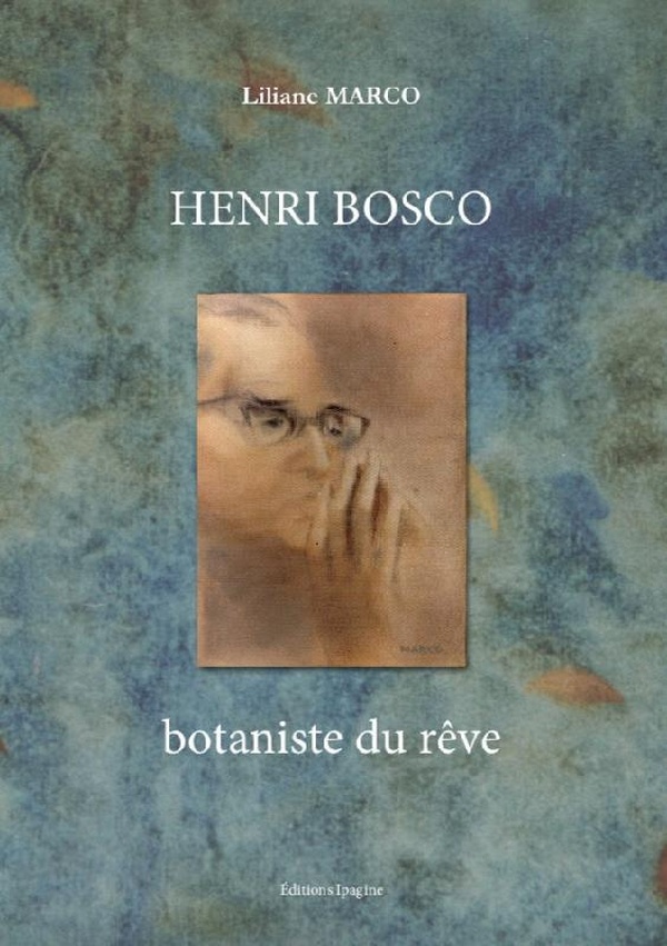 HENRI BOSCO BOTANISTE DU REVE