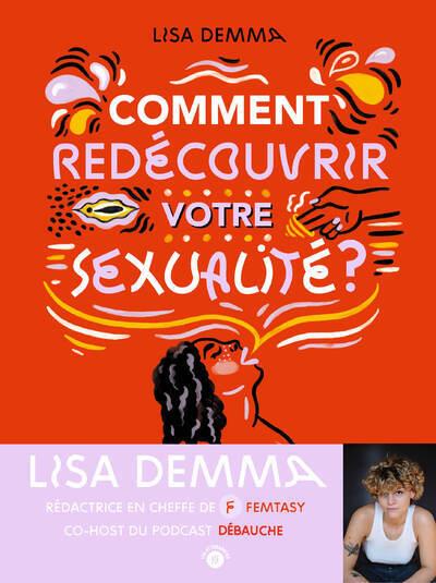 COMMENT REDECOUVRIR SA SEXUALITE ?