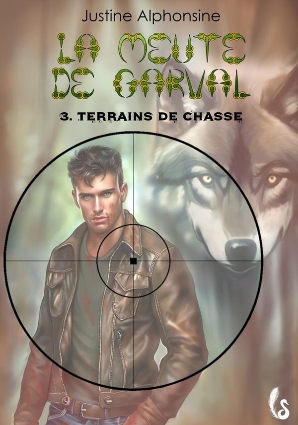 LA MEUTE DE GARVAL - T03 - TERRAINS DE CHASSE - LA MEUTE DE GARVAL, TOME 3
