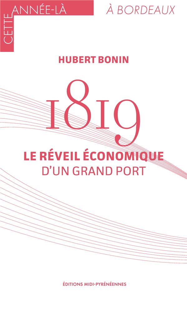 1819 - LE REVEIL ECONOMIQUE D'UN GRAND PORT