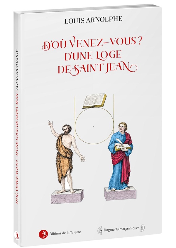 D'OU VENEZ-VOUS ? D'UNE LOGE DE SAINT-JEAN