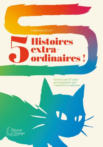 5 HISTOIRES EXTRA-ORDINAIRES