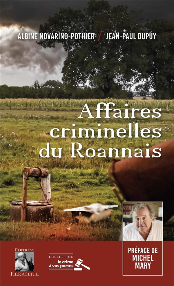 AFFAIRES CRIMINELLES DU ROANNAIS