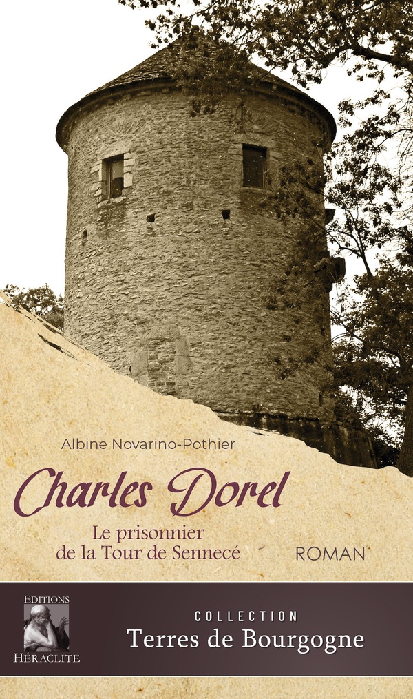 CHARLES DOREL - LE PRISONNIER DE LA TOUR DE SENNECE
