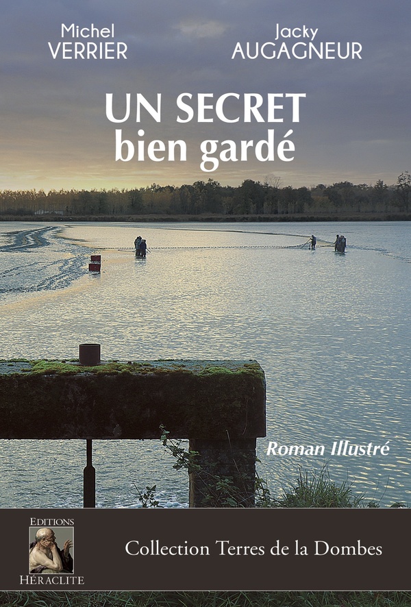 UN SECRET BIEN GARDE - ROMAN ILLUSTRE