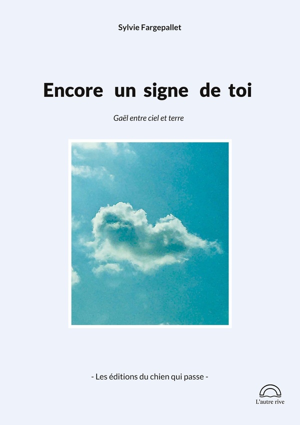 ENCORE SIGNE DE TOI - GA L ENTRE CIEL ET TERRE
