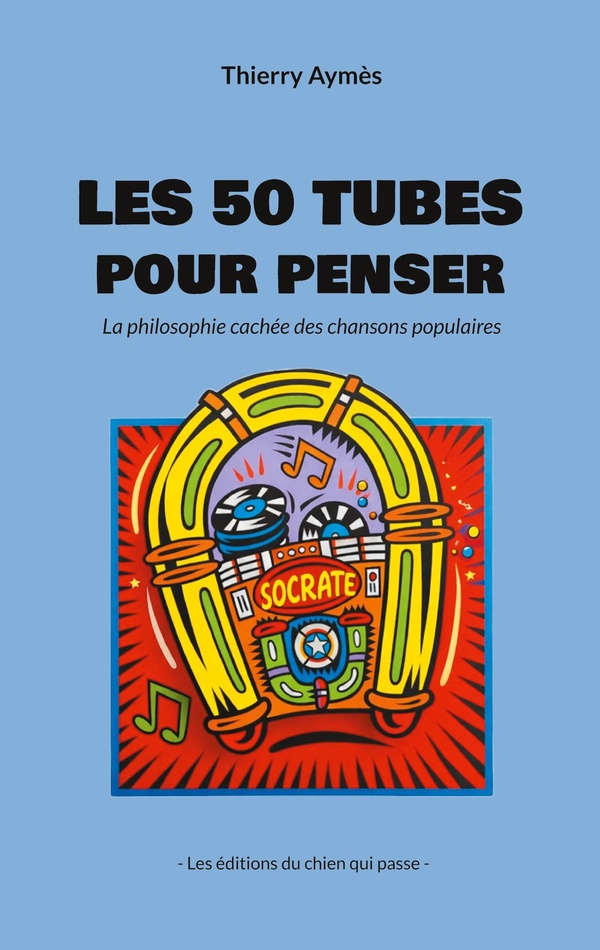 50 TUBES POUR PENSER - LA PHILOSOPHIE CACHEE DES CHAN