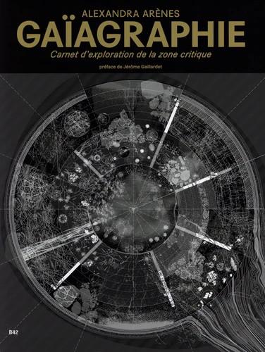 GAIAGRAPHIE - CARNET DEXPLORATION DE LA ZONE CRITIQUE - ILLUSTRATIONS, NOIR ET BLANC