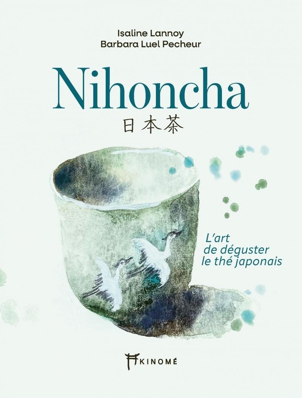 NIHONCHA - L'ART DE DEGUSTER LE THE JAPONAIS