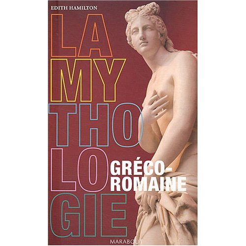 MYTHOLOGIE GRECO-ROMAINE