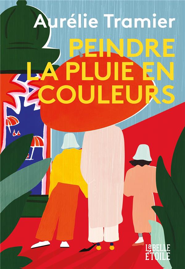 PEINDRE LA PLUIE EN COULEURS