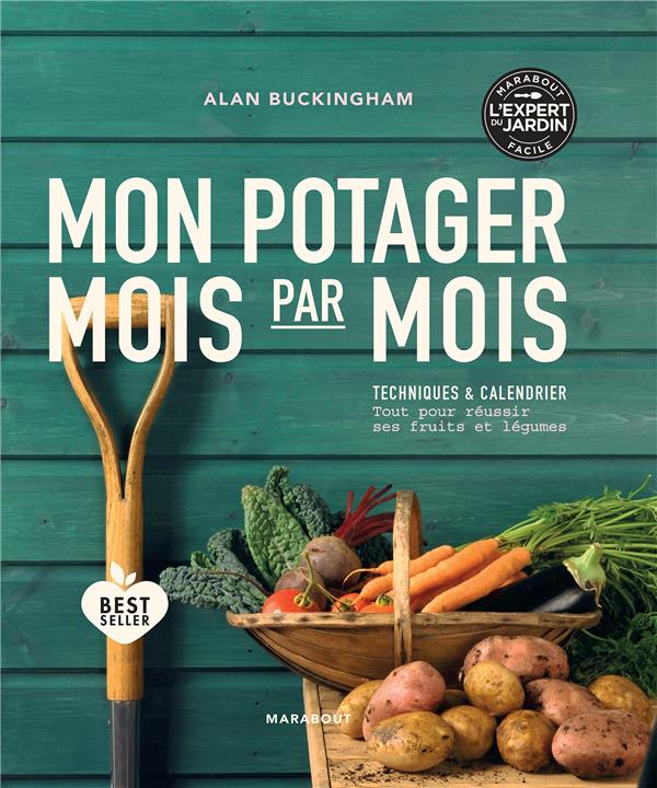 MON POTAGER MOIS PAR MOIS
